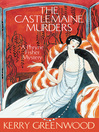 The Castlemaine Murders (eBook): Phryne Fisher Series, Book 13